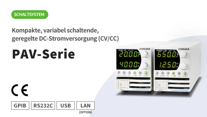 Kompakte, variabel schaltende, geregelte DC-Stromversorgung (CV/CC) PAV-Serie